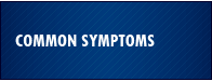 Common Symptoms